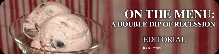 ON THE MENU: A DOUBLE DIP OF RECESSION