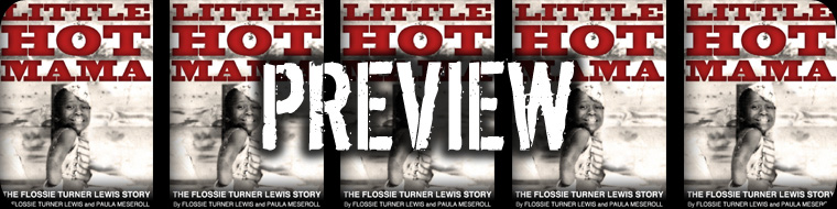 PREVIEW: LITTLE HOT MAMA - The Flossie Turner Lewis Story