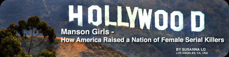Manson Girls - How America Raised a Nation of Female Serial Killers
