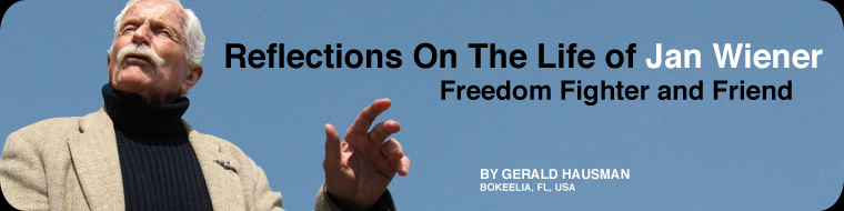 Reflections On The Life of Jan Wiener - Freedom Fighter and Friend