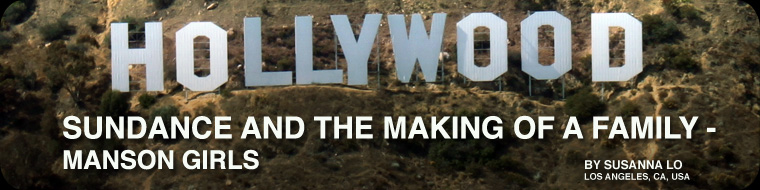 SUNDANCE AND THE MAKING OF A FAMILY - MANSON GIRLS