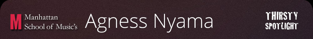 Manhattan School of Music's Agness Nyama