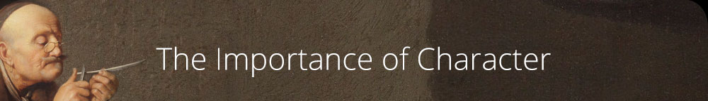 The Importance of Character